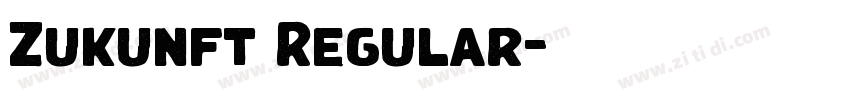 Zukunft Regular字体转换 Zukunft Regular字体转换